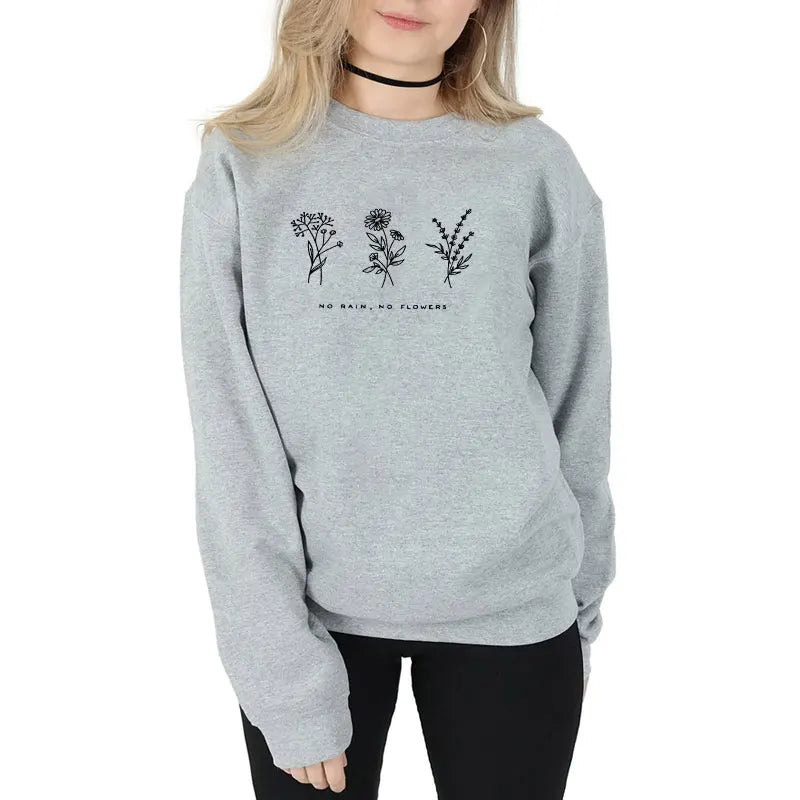 No Rain No Flowers Sweatshirts