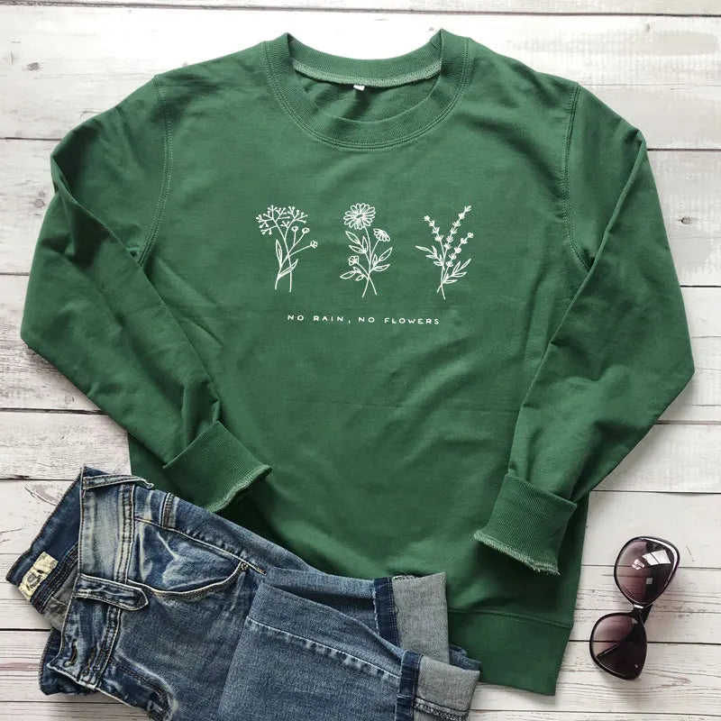 No Rain No Flowers Sweatshirts