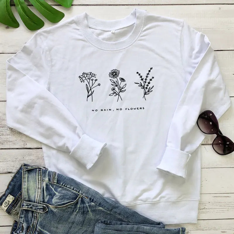 No Rain No Flowers Sweatshirts