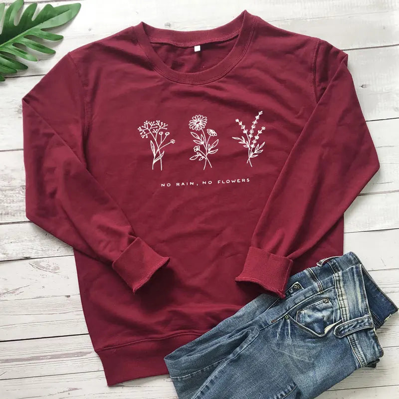 No Rain No Flowers Sweatshirts