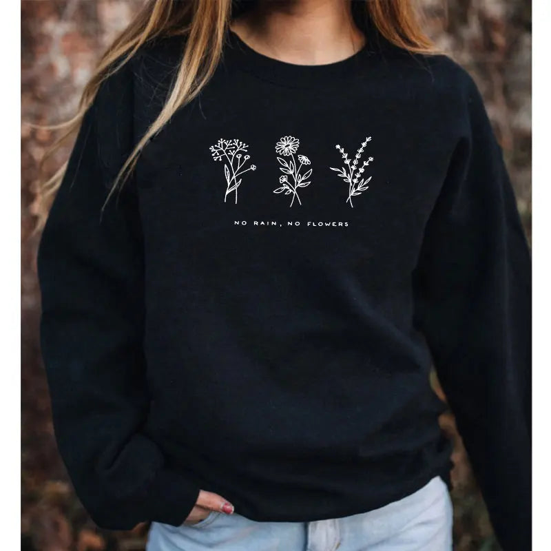 No Rain No Flowers Sweatshirts